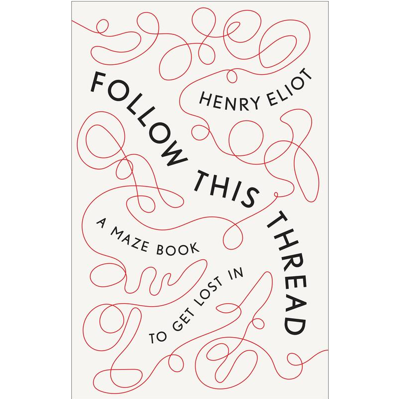 Follow This Thread: A Maze Book to Get Lost In